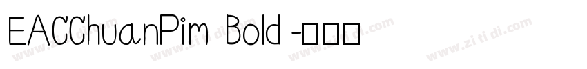 EACChuanPim Bold字体转换